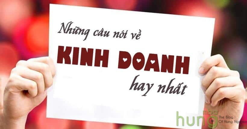 Top câu nói hay về kinh doanh của những người nổi tiếng