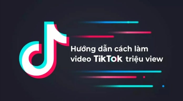 Cách tạo video trên Tiktok hút triệu View